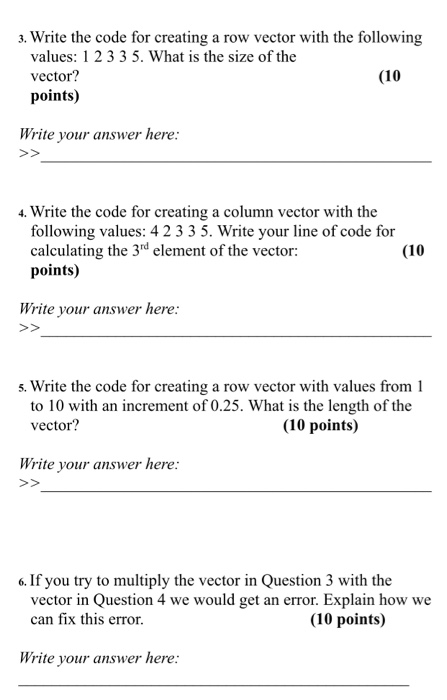 Solved 3. Write the code for creating a row vector with the | Chegg.com