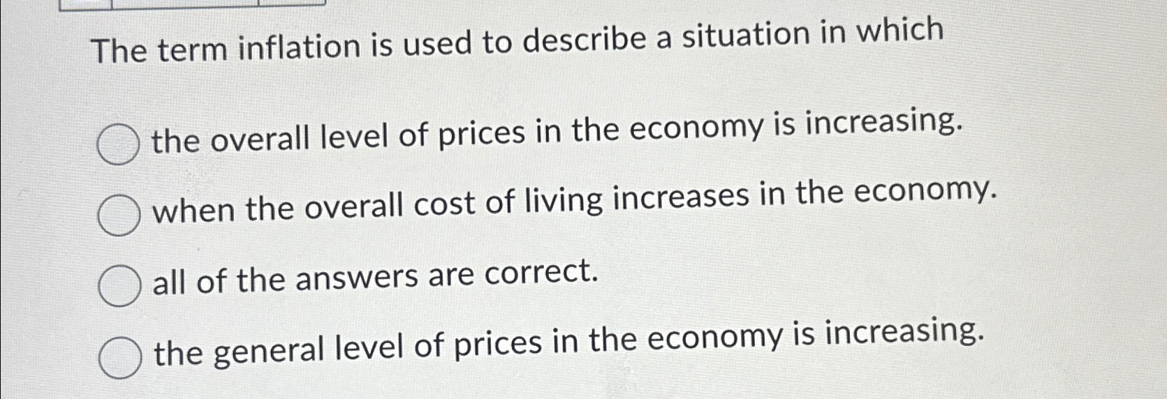 Solved The term inflation is used to describe a situation in | Chegg.com