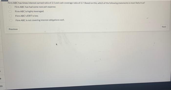 Solved 3 9 10 Firm ABC Has Times Interest Earned Ratio Of Chegg