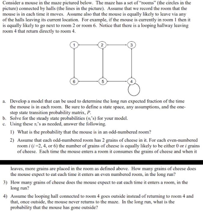 Solved Consider a mouse in the maze pictured below. The maze | Chegg.com