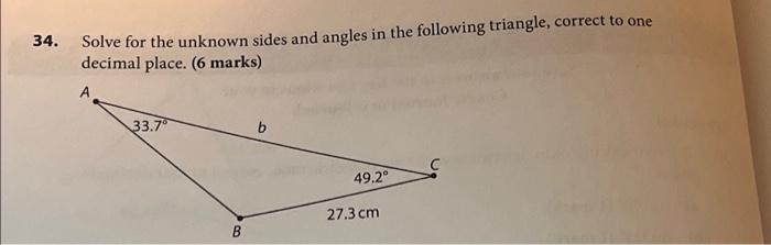 Solved 34. Solve for the unknown sides and angles in the | Chegg.com