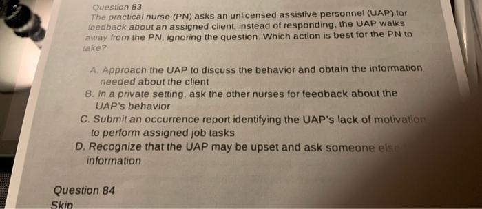 Solved Question 83 The Practical Nurse (PN) Asks An | Chegg.com