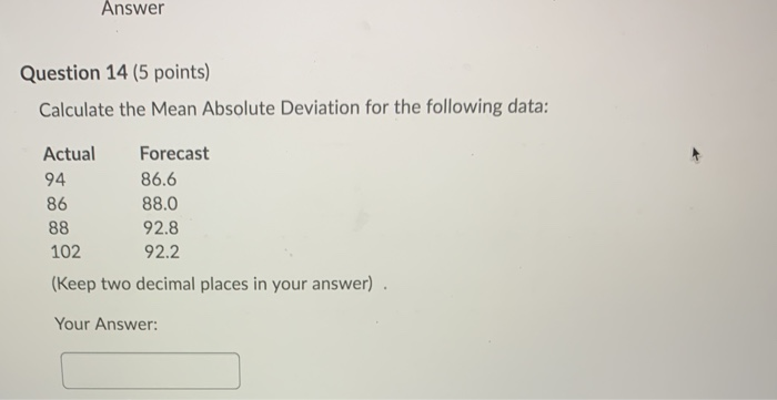 Solved Answer Question 14 (5 points) Calculate the Mean | Chegg.com
