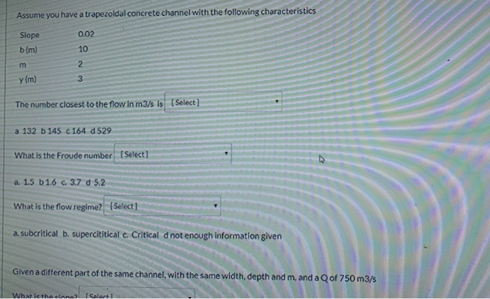 Solved Assume You Have A Trapezoidal Concrete Channel With | Chegg.com