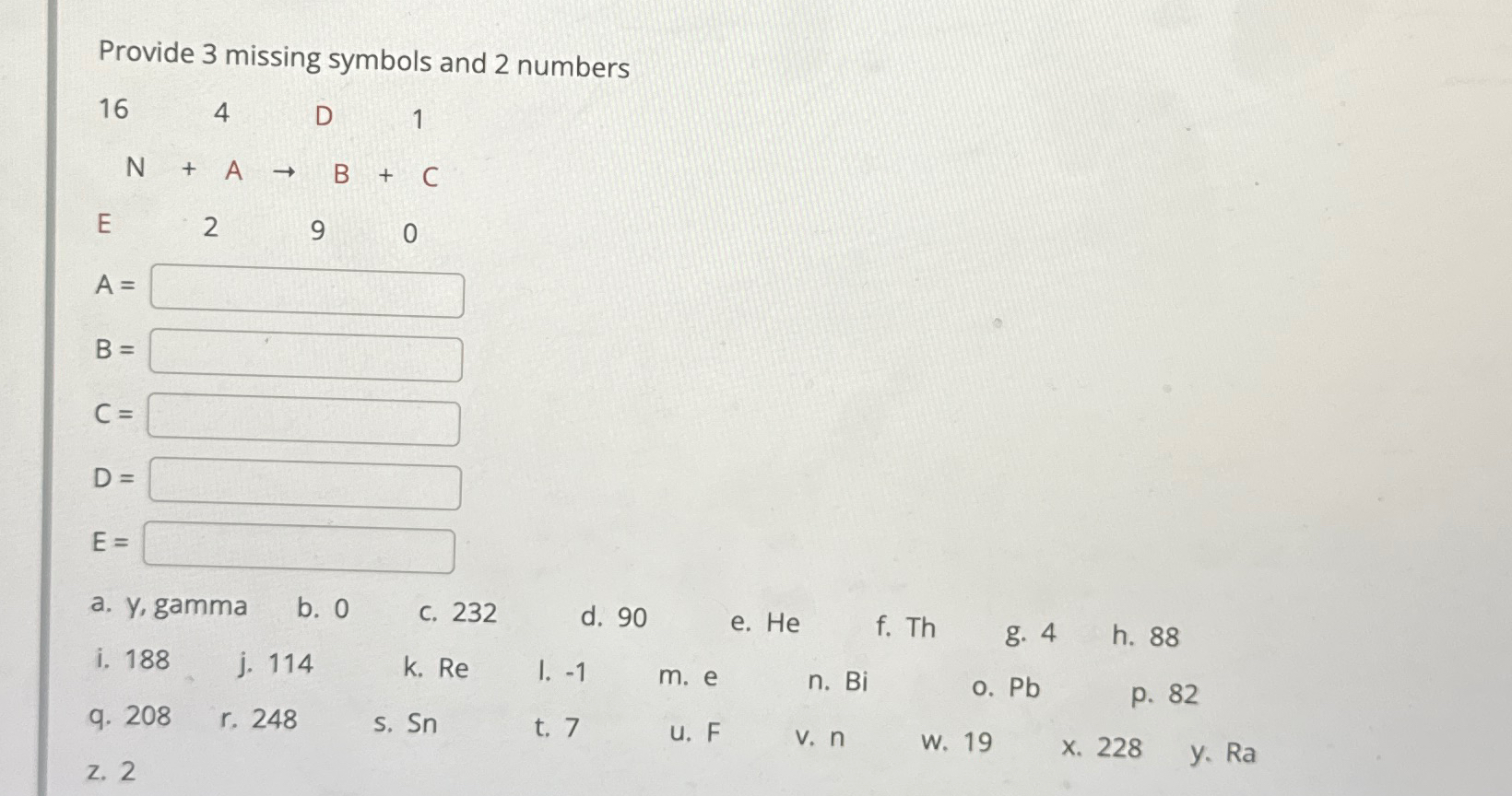 Solved Provide 3 ﻿missing symbols and 2 | Chegg.com