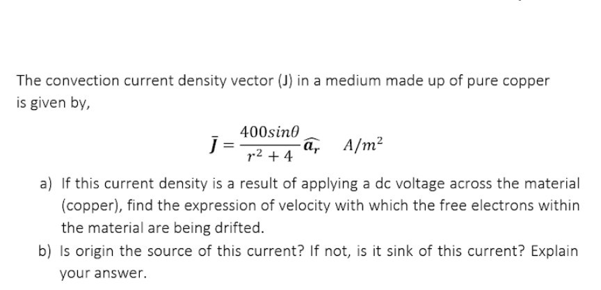Solved The Convection Current Density Vector J In A Medium Chegg Com