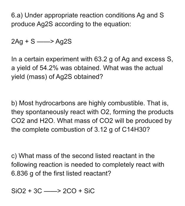 Solved 6.a) Under appropriate reaction conditions Ag and S