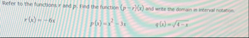 Solved Refer to the functions r ﻿and p, ﻿Find the function | Chegg.com