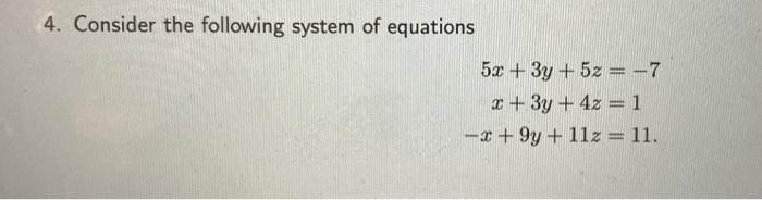 Solved 4. Consider the following system of equations | Chegg.com