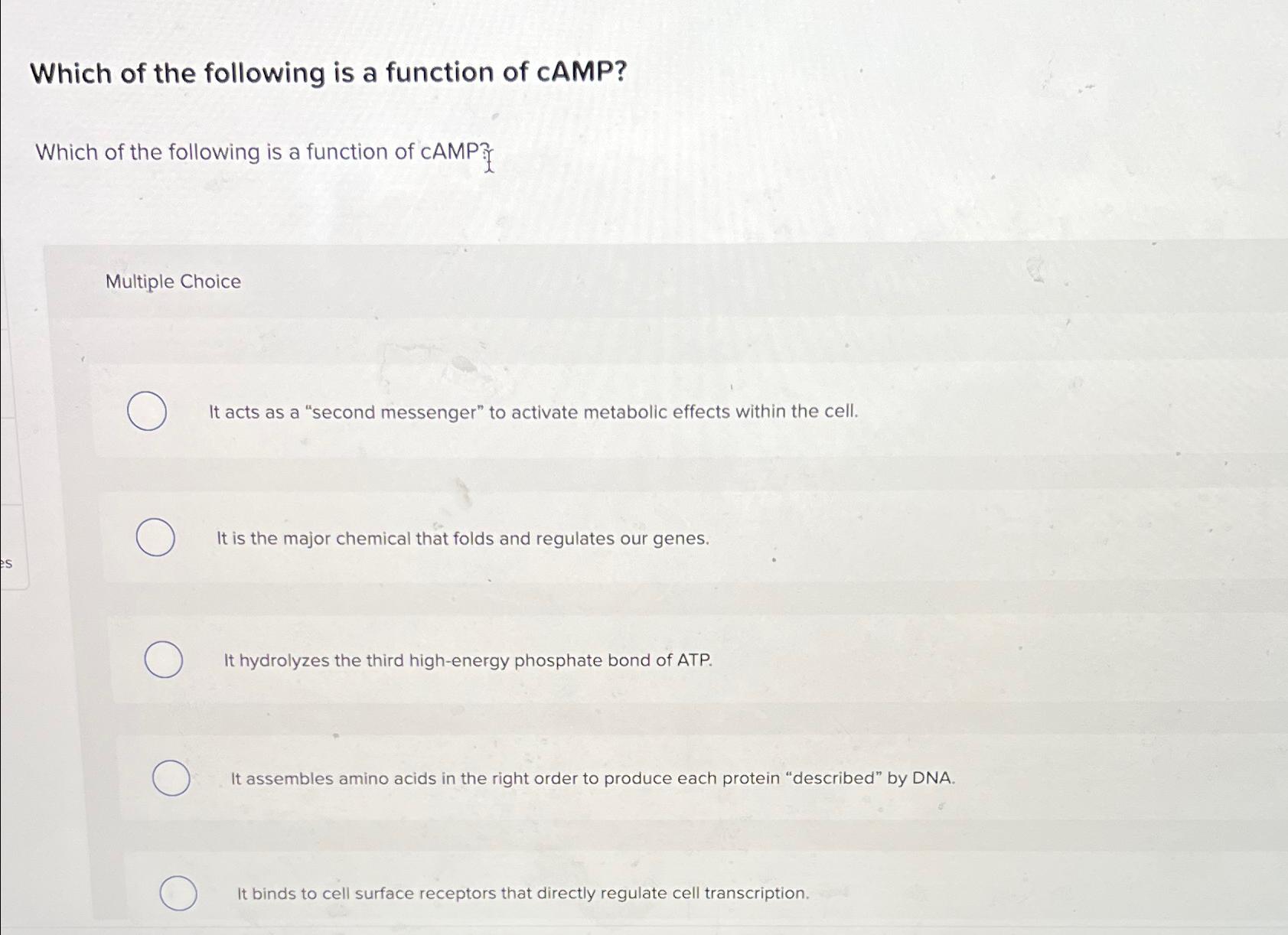 Solved Which of the following is a function of cAMP?Which of | Chegg.com