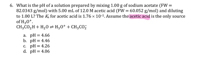 Solved 6. What is the pH of a solution prepared by mixing | Chegg.com