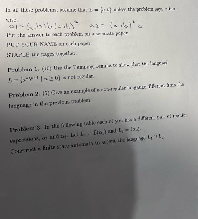 Solved In all these problems, assume that Σ={a,b} unless the | Chegg.com