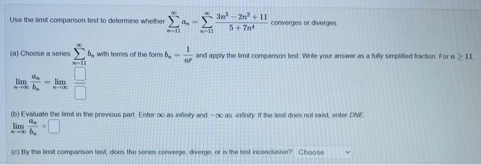 Solved Use the limit comparison test to determine whether | Chegg.com