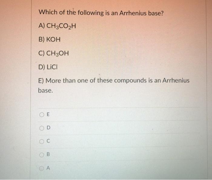 solved-which-of-the-following-is-an-arrhenius-base-a-chegg