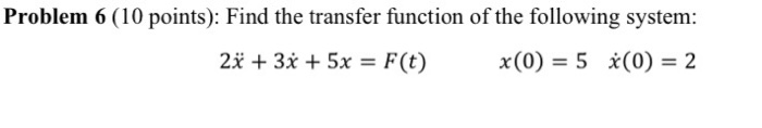 Solved Problem 6 (10 points): Find the transfer function of | Chegg.com