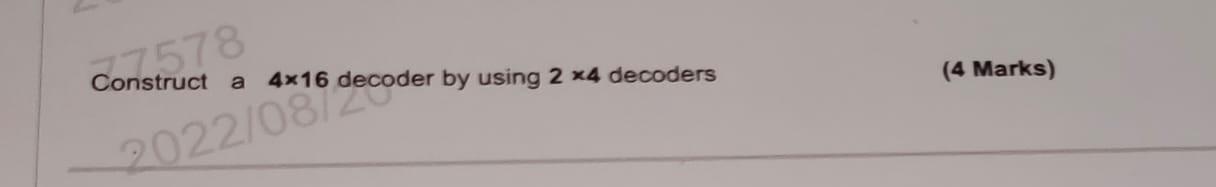 Solved Construct A 4 16 Decoder By Using 2 4 Decoders Chegg Solved Construct A 4 16 Decoder By Using 2 4 Decoders Chegg