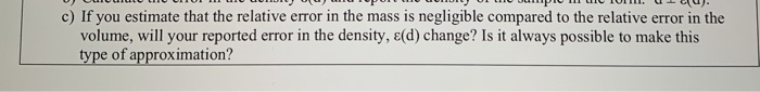 Solved c) If you estimate that the relative error in the | Chegg.com