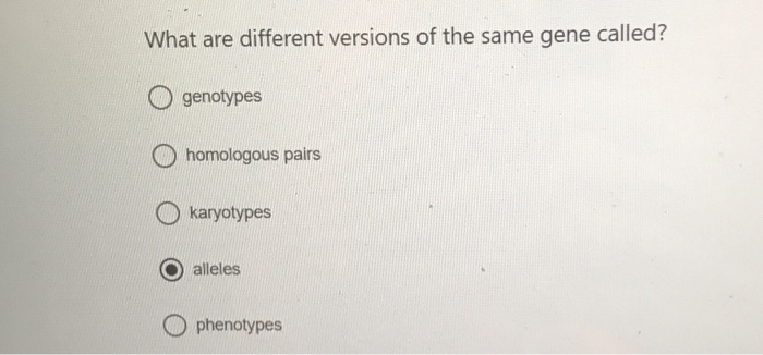 Solved If an organism has different alleles for a trait, we | Chegg.com