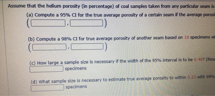 Solved Assume That The Helium Porosity (in Percentage) Of | Chegg.com