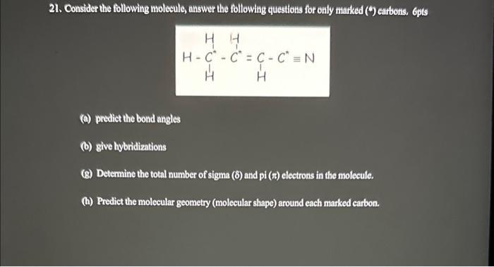 Solved 21. Consider the following molecule, answer the | Chegg.com