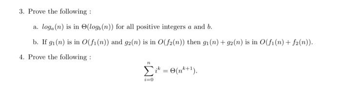 Solved 3. Prove The Following: A. Loga(n) Is In Θ(logb(n)) | Chegg.com