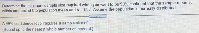 Solved Determine The Minimum Sample Size Required When You | Chegg.com