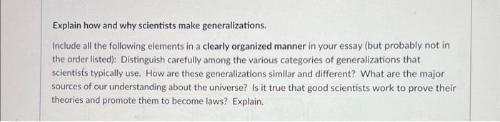 Solved Explain how and why scientists make generalizations. | Chegg.com