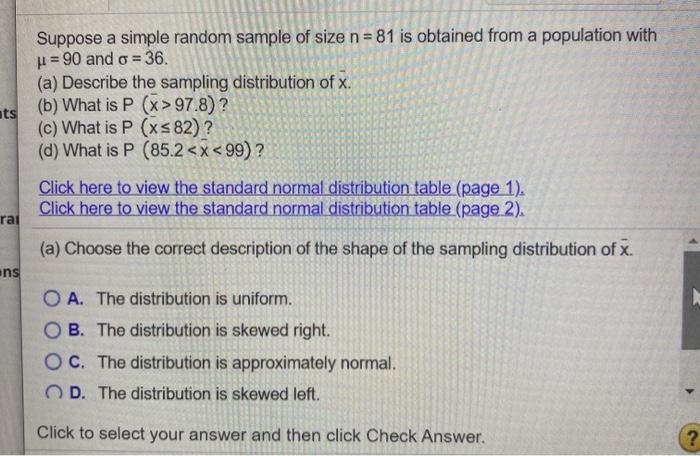 Solved Suppose a simple random sample of size n = 81 is | Chegg.com
