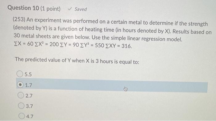 Solved Question 10 (1 point) Saved (253) An experiment was | Chegg.com