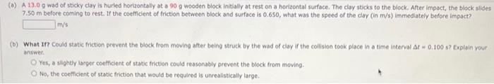 Solved (a) A 13.0 g wad of sticky clay is hurled | Chegg.com