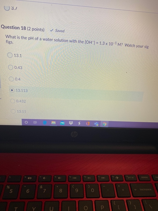 Solved U31 Question 18 (2 points) Saved What is the pH of a | Chegg.com