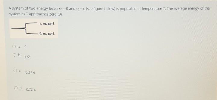 Solved A system of two energy levels & = 0 and Ey= E (see | Chegg.com