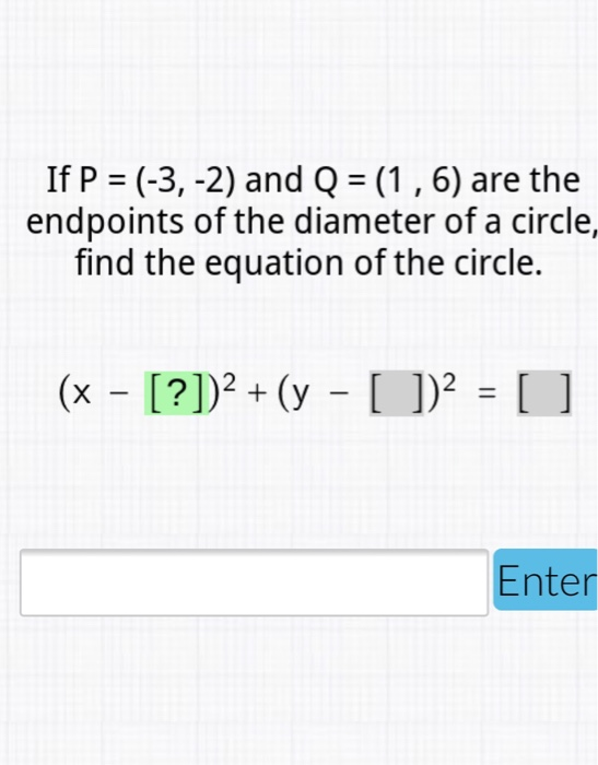 Solved If P 3 2 And Q 1 6 Are The Endpoints Of Chegg Com