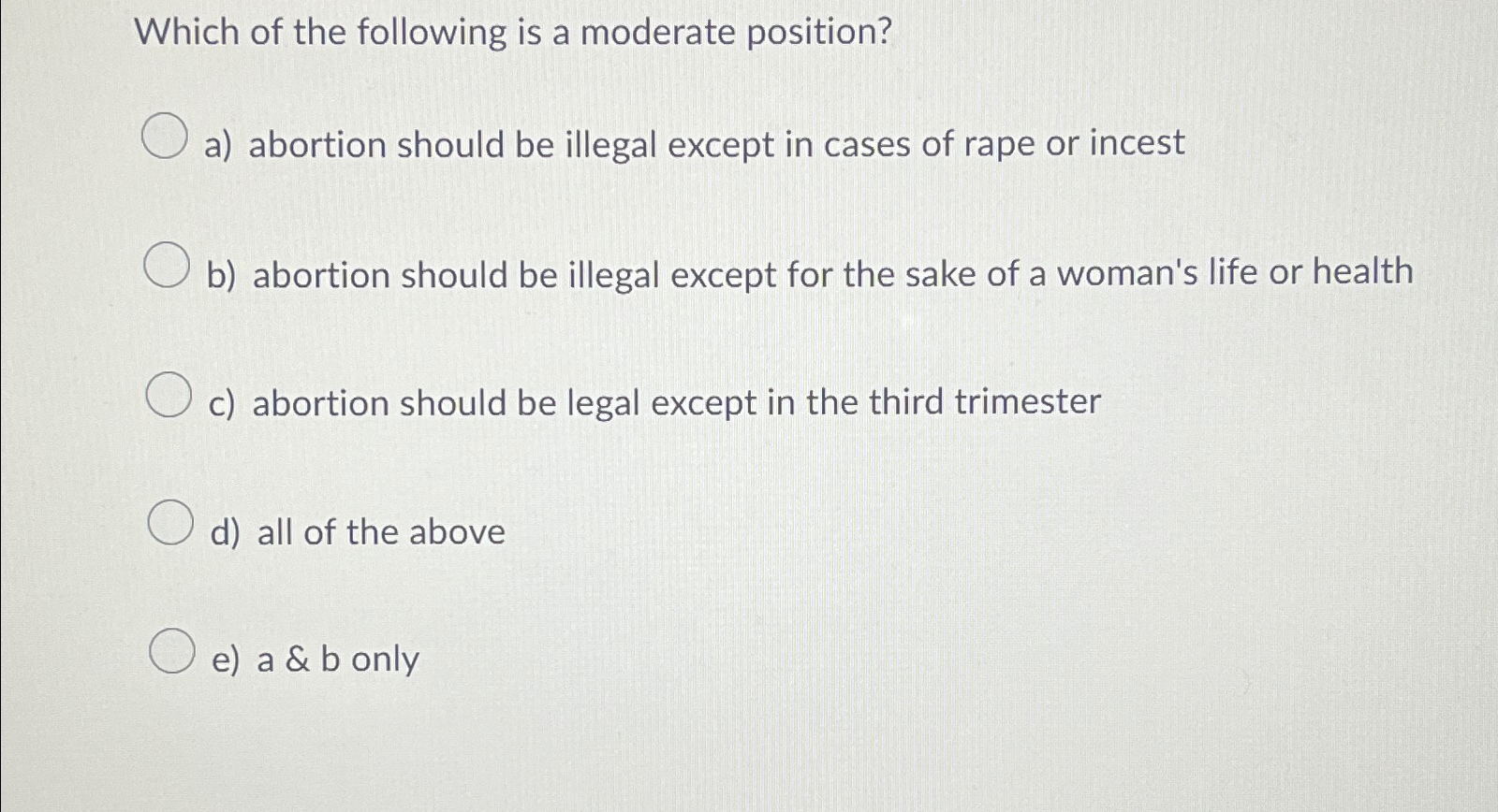 Which of the following is a moderate position?a) | Chegg.com
