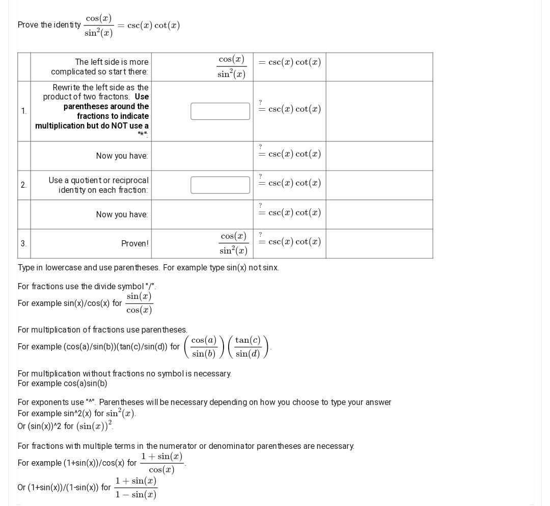 Solved Prove the identity sin2(x)cos(x)=csc(x)cot(x) Type in