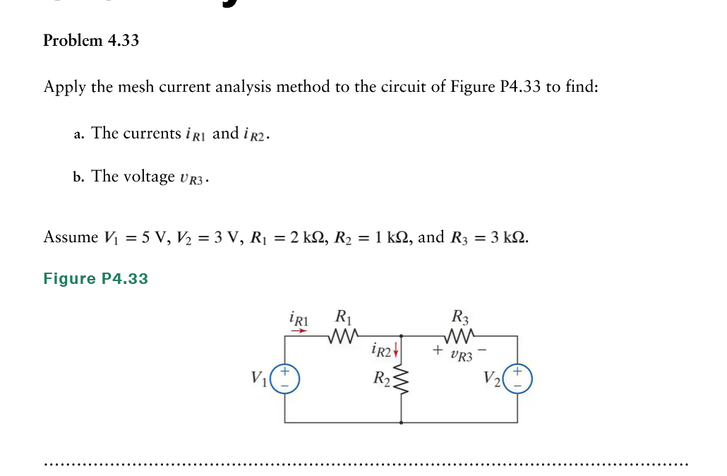 Solved Problem 4.33Apply the mesh current analysis method to | Chegg.com