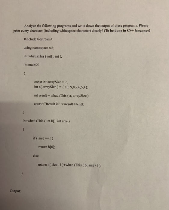 Solved Analyze the following programs and write down the | Chegg.com
