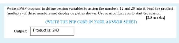 Solved Write a PHP program to define session variables to | Chegg.com