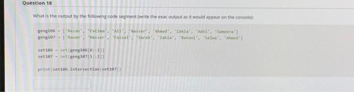 Solved Question 17 What will be displayed after the | Chegg.com