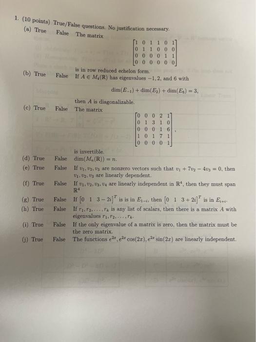 Solved 1. (10 Points) True/False Questions. No Justification | Chegg.com