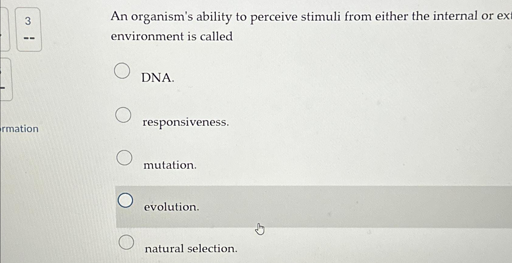 Solved 3An organism's ability to perceive stimuli from | Chegg.com