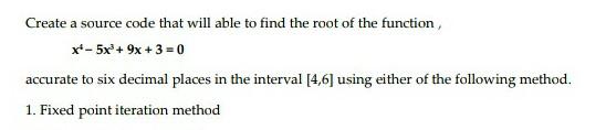Solved Create a source code that will able to find the root | Chegg.com