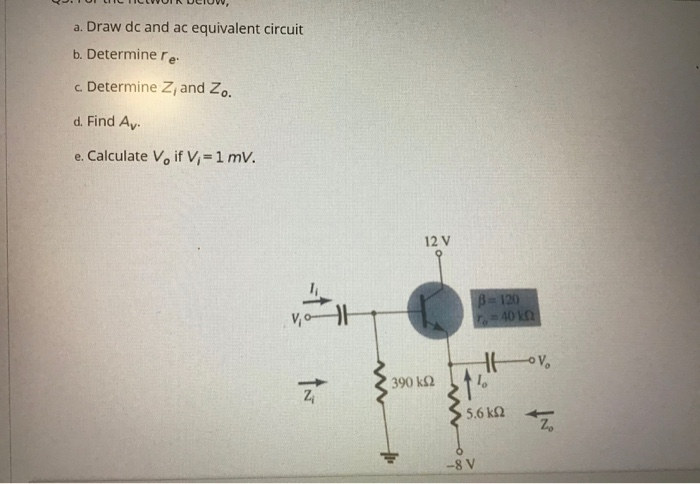 Solved a. Draw dc and ac equivalent circuit b. Determinere | Chegg.com