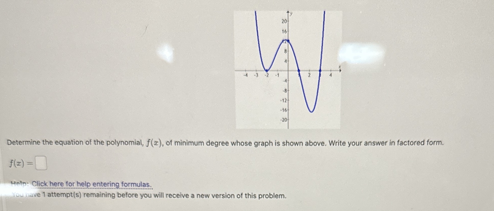 Solved by an EXPERT Determine the equation of the polynomial, f(x), ﻿of ...