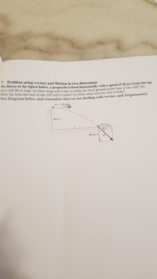 Solved 7. Problem Using Vectors And Motion In Two Dimensions | Chegg.com