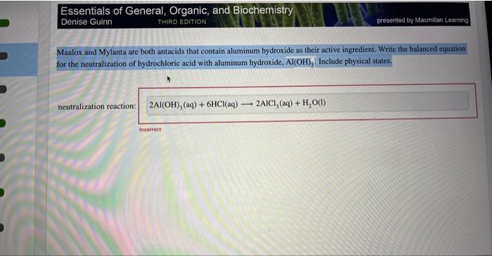 Maalox and Mylanta are both antacids that contain aluminum hydroxide as their active ingredient. Write the balanced equation 