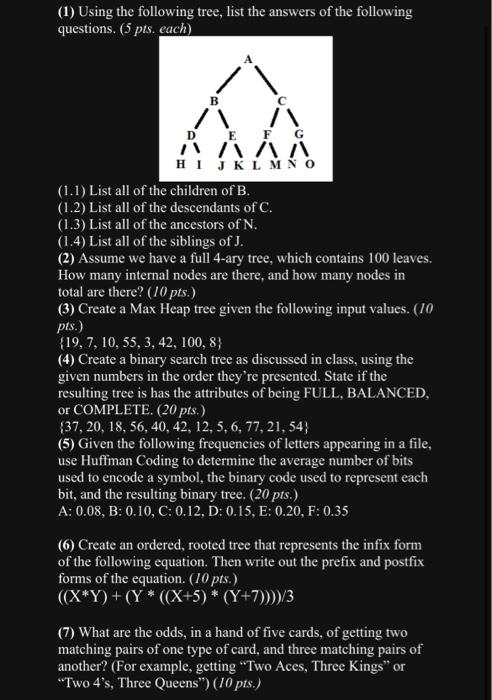 Solved (1) Using the following tree, list the answers of the | Chegg.com