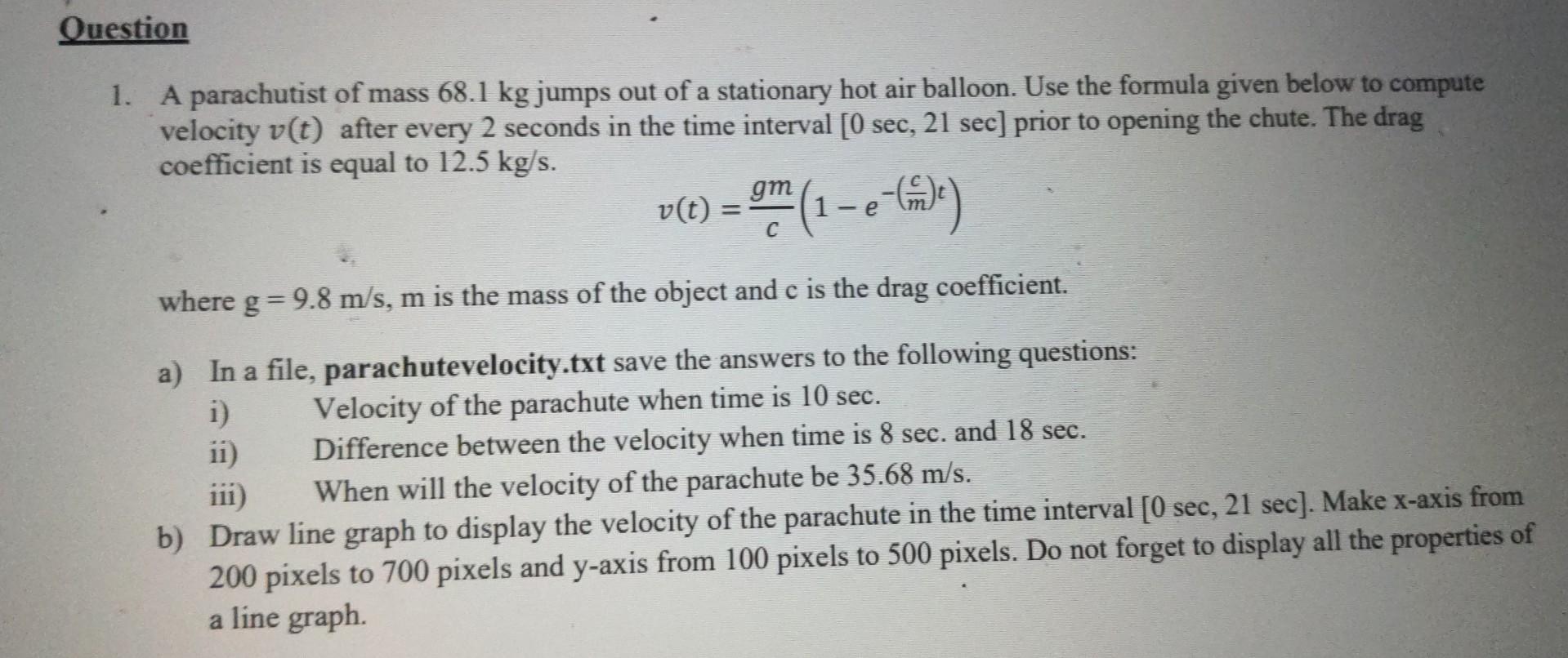 Solved A parachutist of mass 68.1 kg jumps out of a | Chegg.com