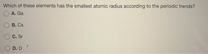 smallest atomic radius smallest atomic radius