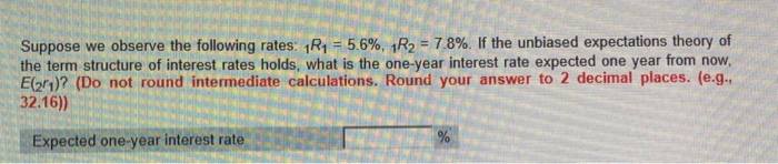 Solved Suppose we observe the following rates: 1R1 = 5.6%, | Chegg.com